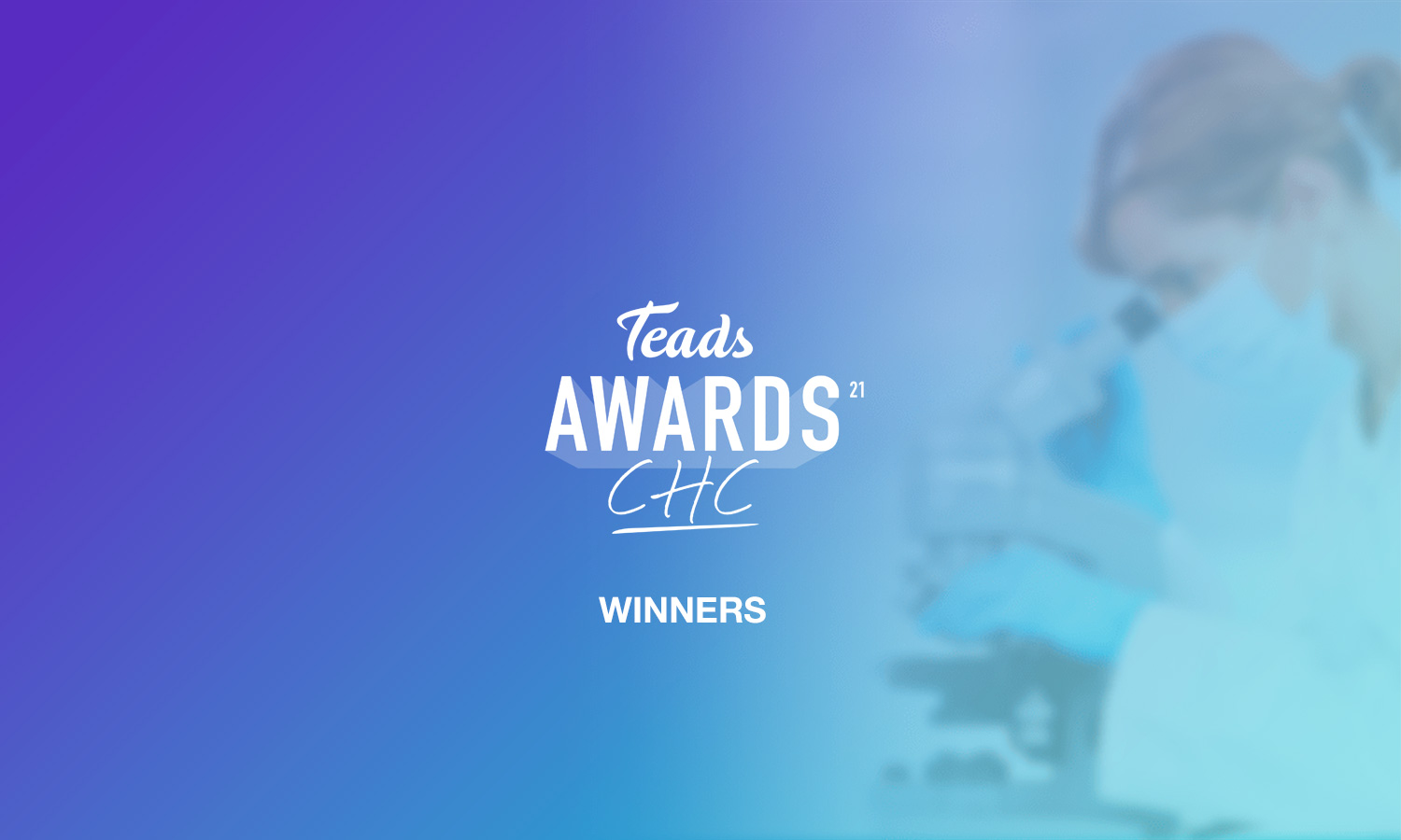 Teads Awards CHC Winners